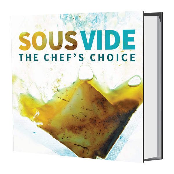 Sous Vide The Chef’s Choice